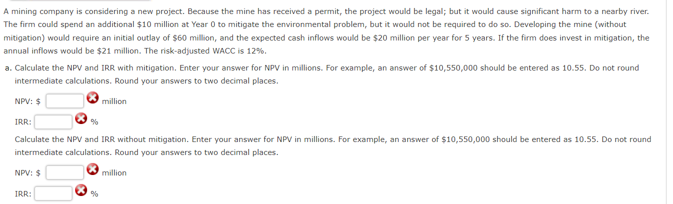 A mining company is considering a new project.