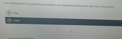 The development of a person's personality is not