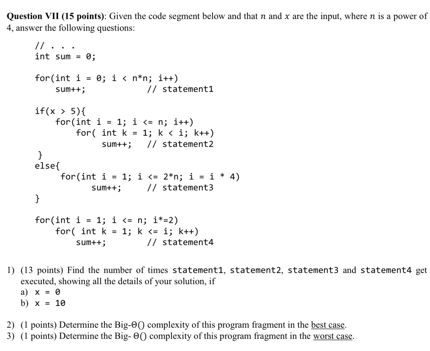 Question VII ( 1 5 points ) : Given the code
