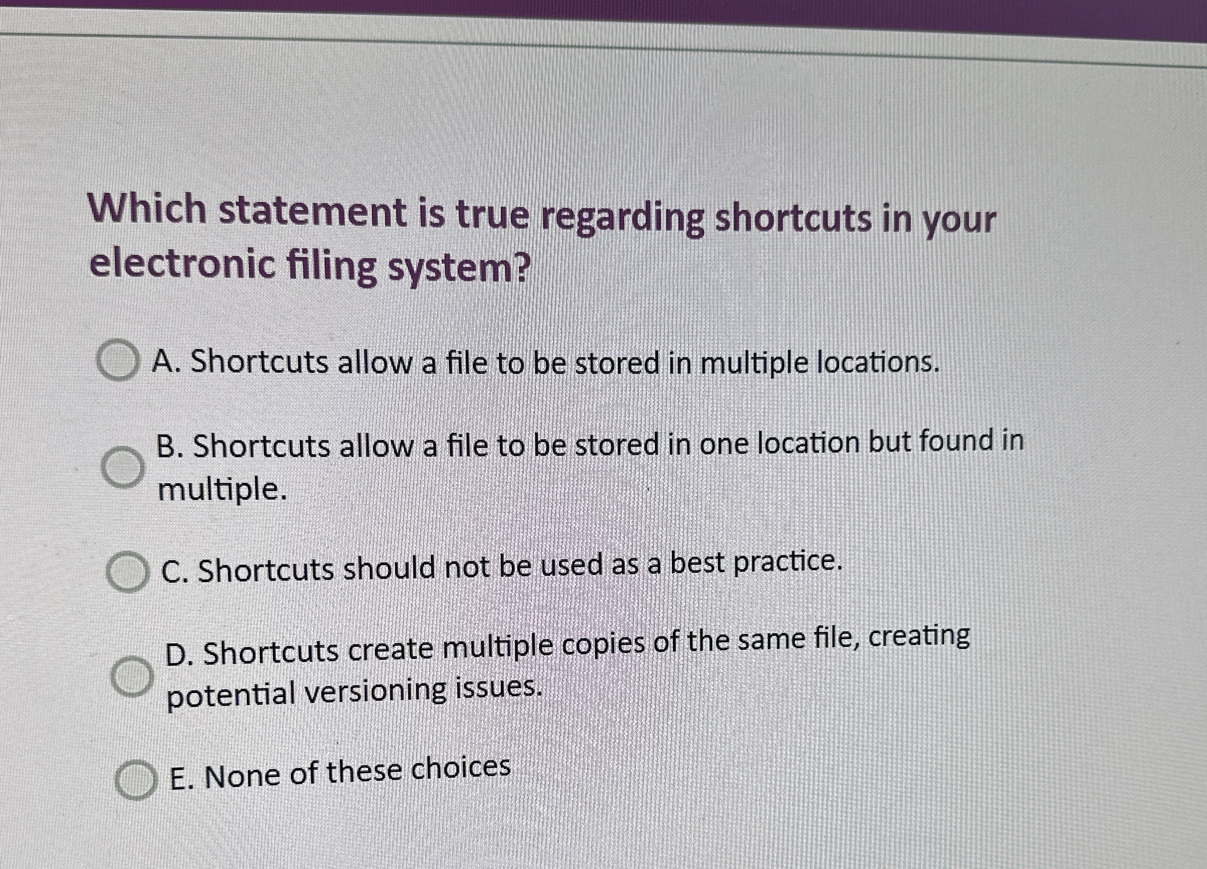 Which statement is true regarding shortcuts in