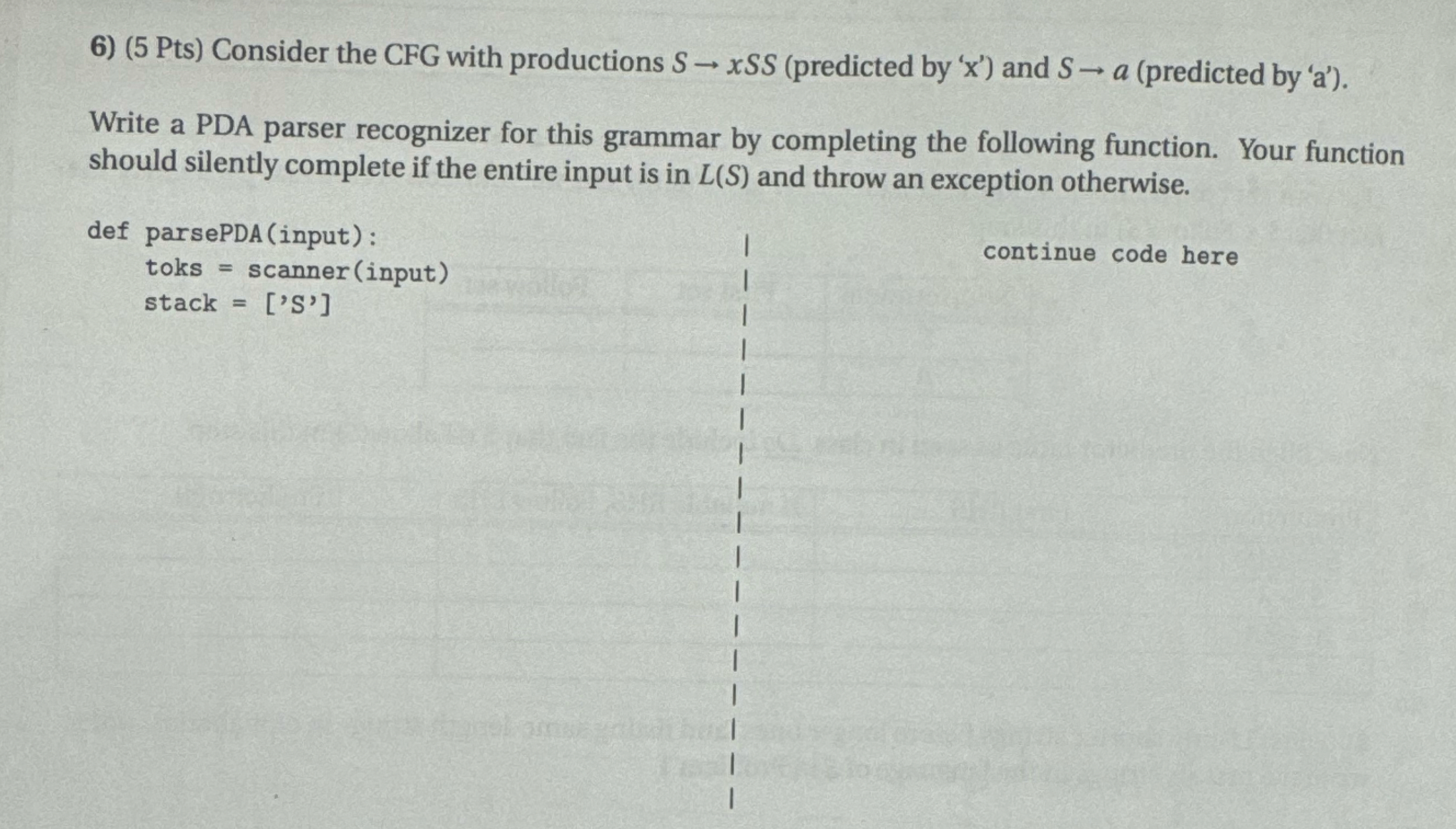 ( 5 Pts ) Consider the CFG with productions S x S