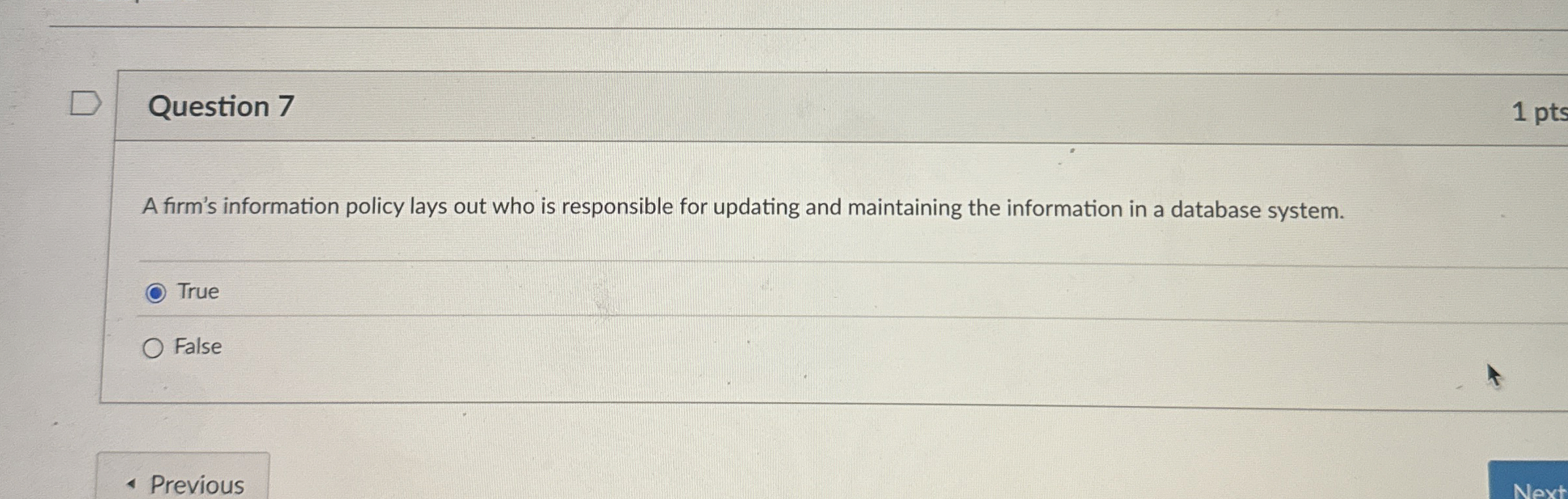 Question 7 A firm's information policy lays out
