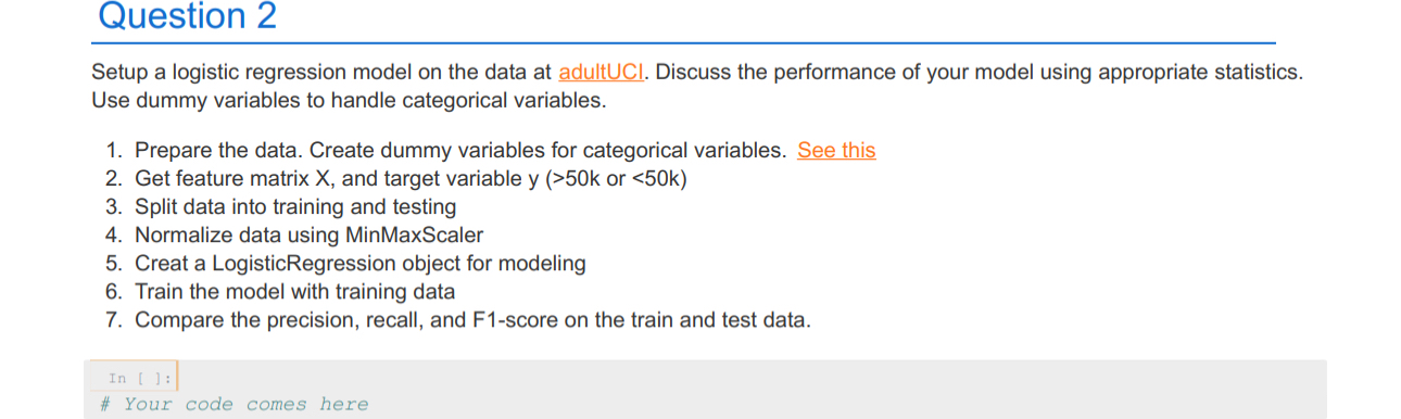 Question 2 Setup a logistic regression model on