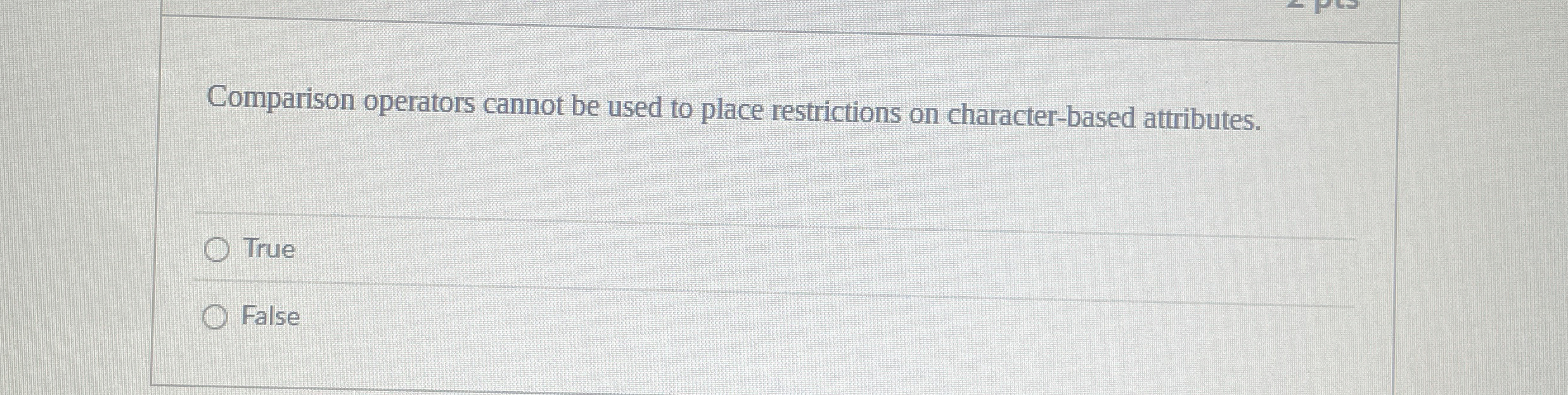 Comparison operators cannot be used to place