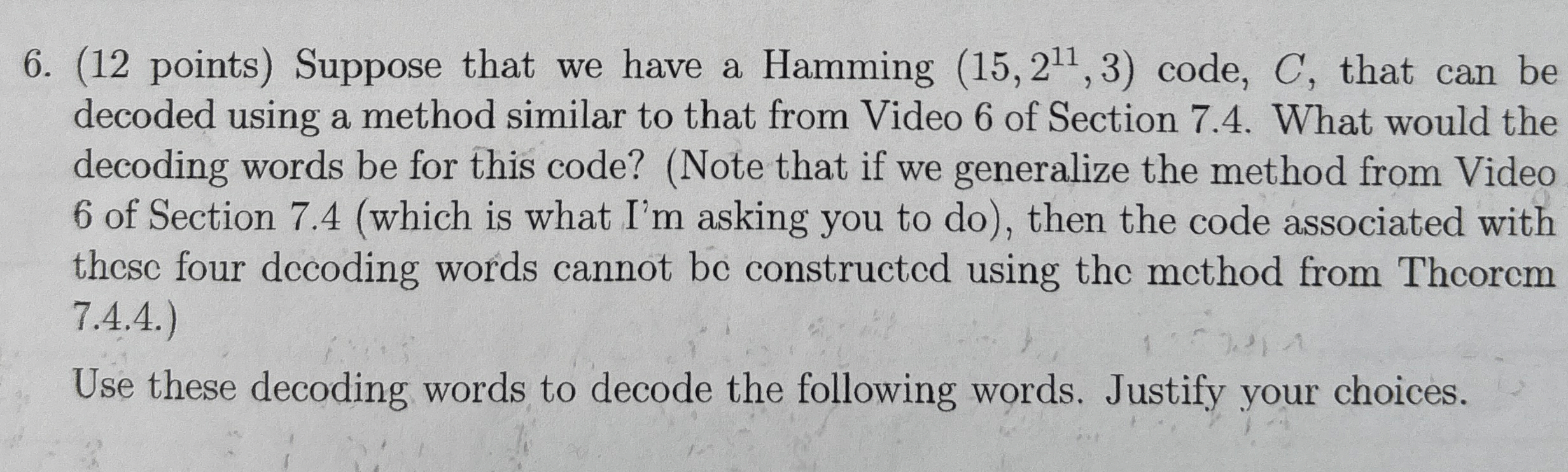 ( 1 2 points ) Suppose that we have a Hamming ( 1