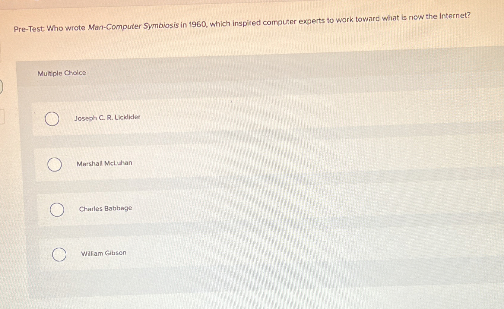 Pre - Test: Who wrote Man - Computer Symbiosis in