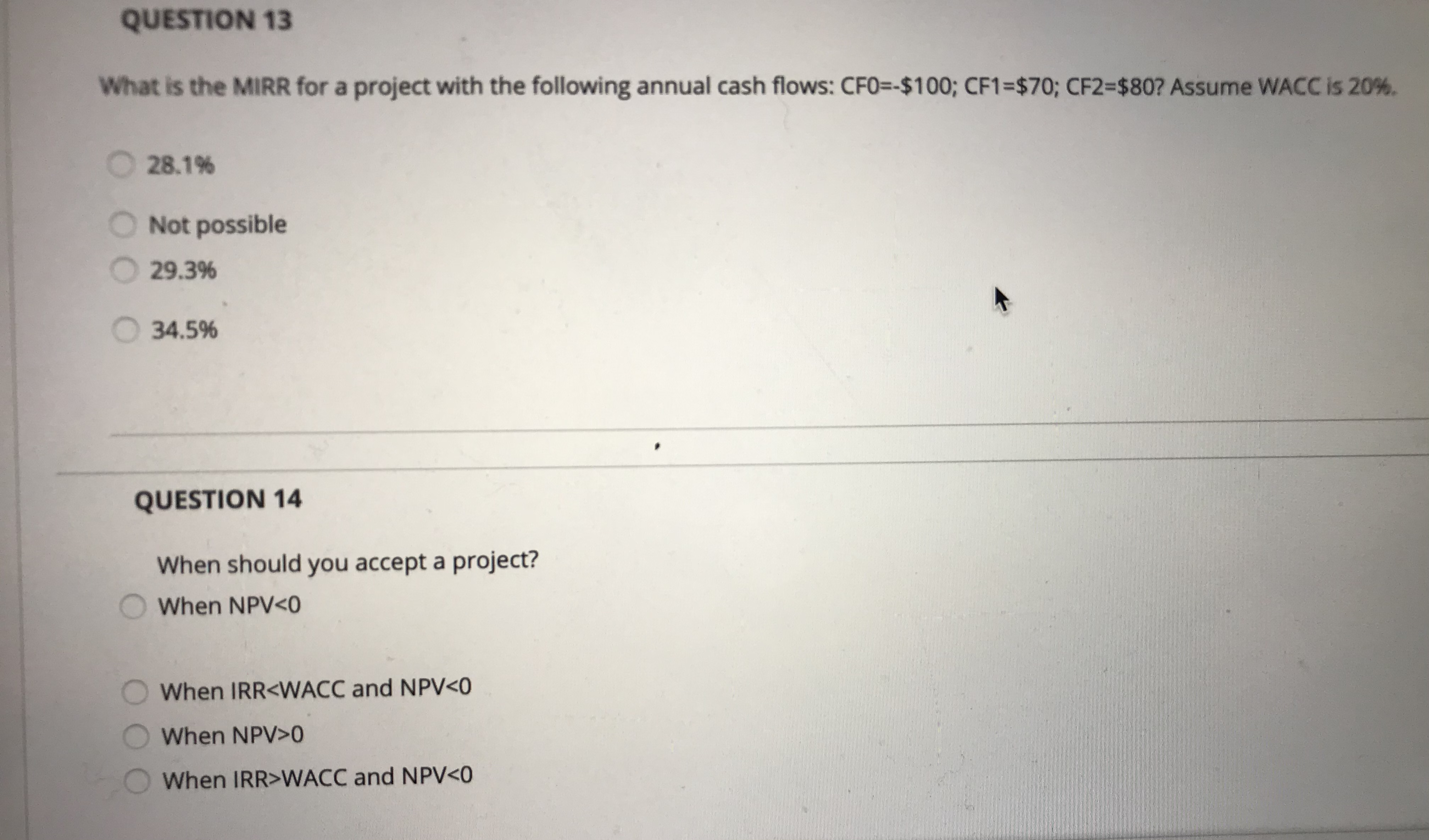 Answer both please QUESTION 13 What is the MIRR