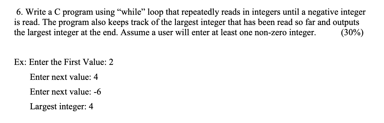 6 . Write a C program using "while" loop that