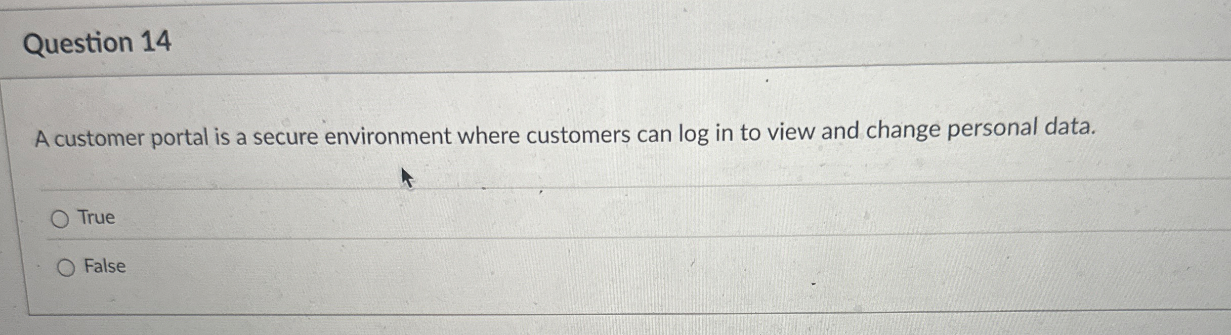 Question 1 4 A customer portal is a secure