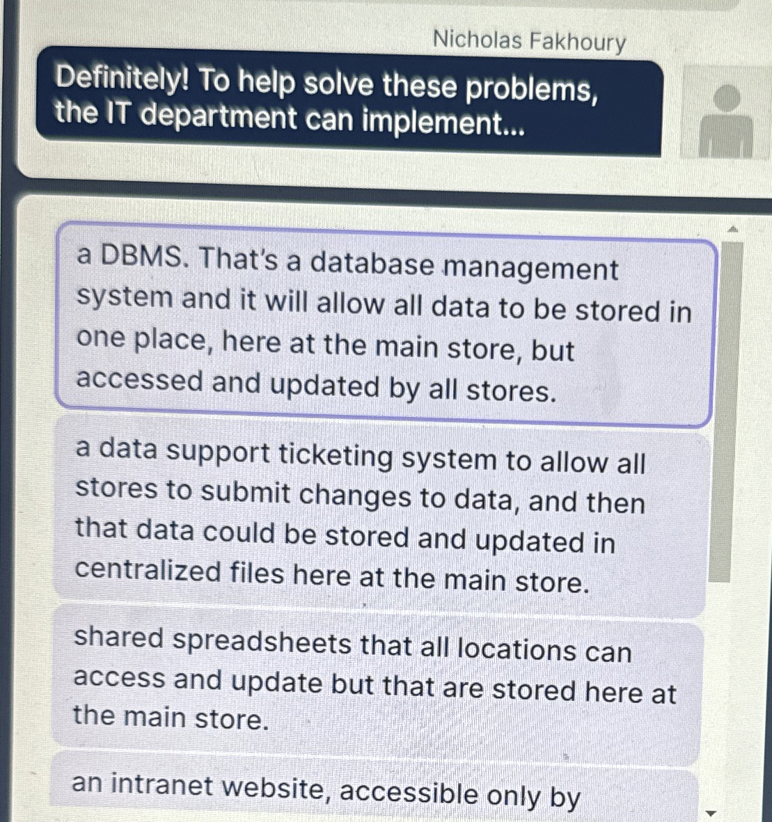 a DBMS . That's a database management system and