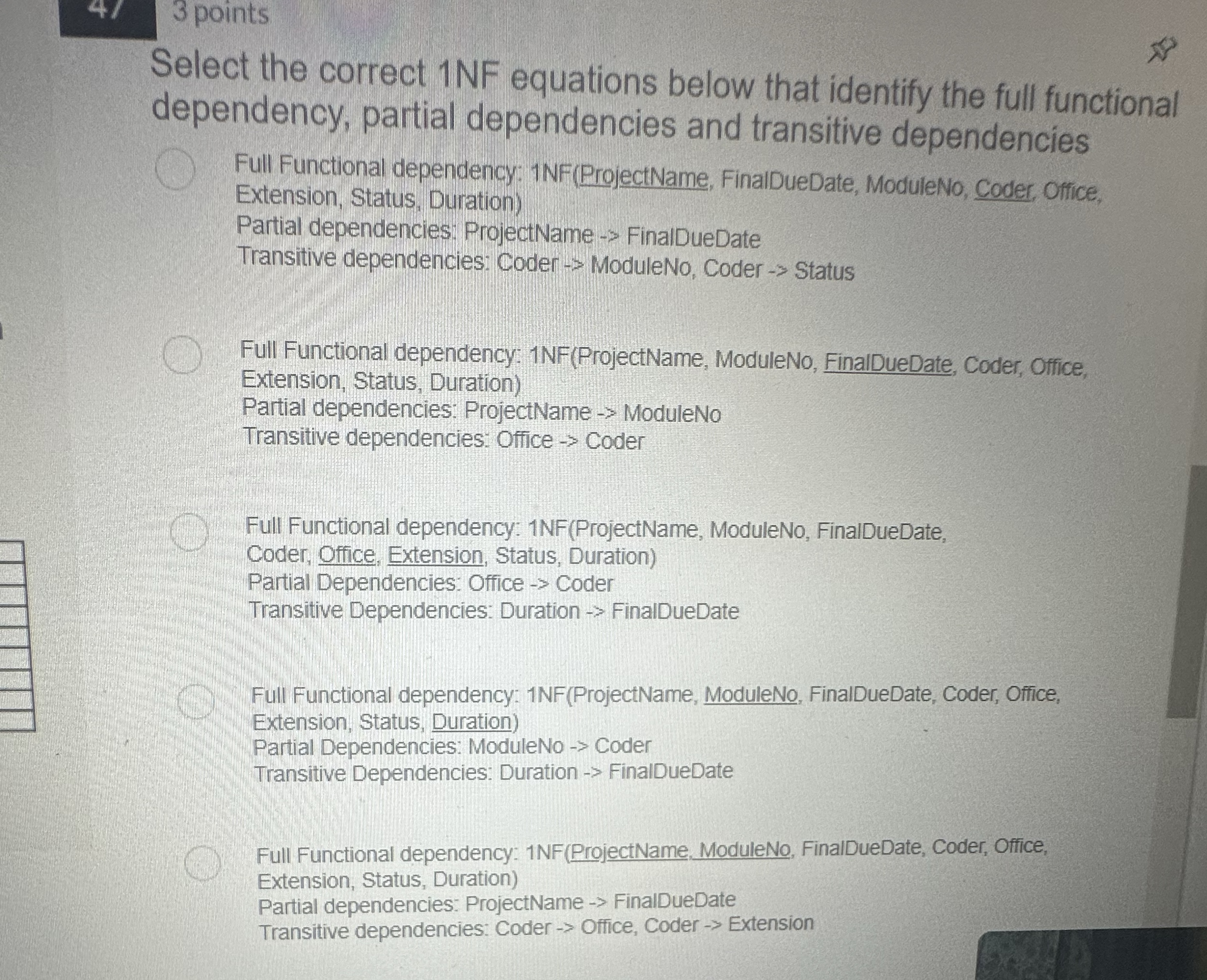 Information imple 3 points Select the correct 1 N