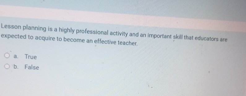 Lesson planning is a highly professional activity