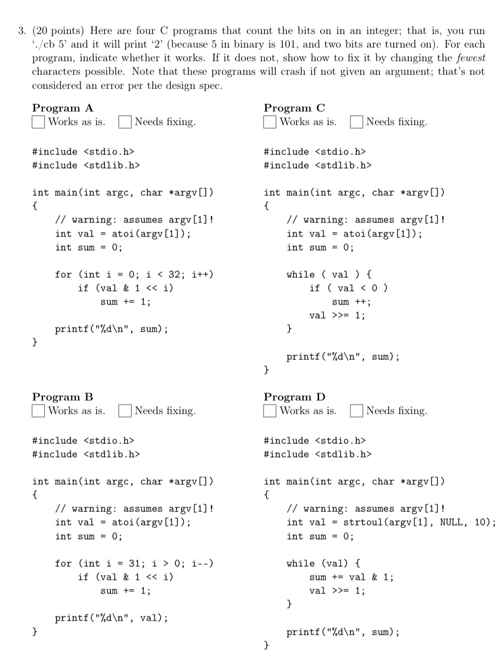 ( 2 0 points ) Here are four C programs that