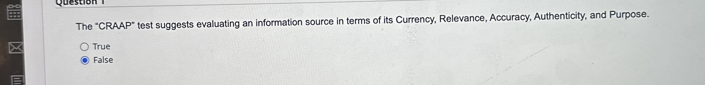 The "CRAAP" test suggests evaluating an