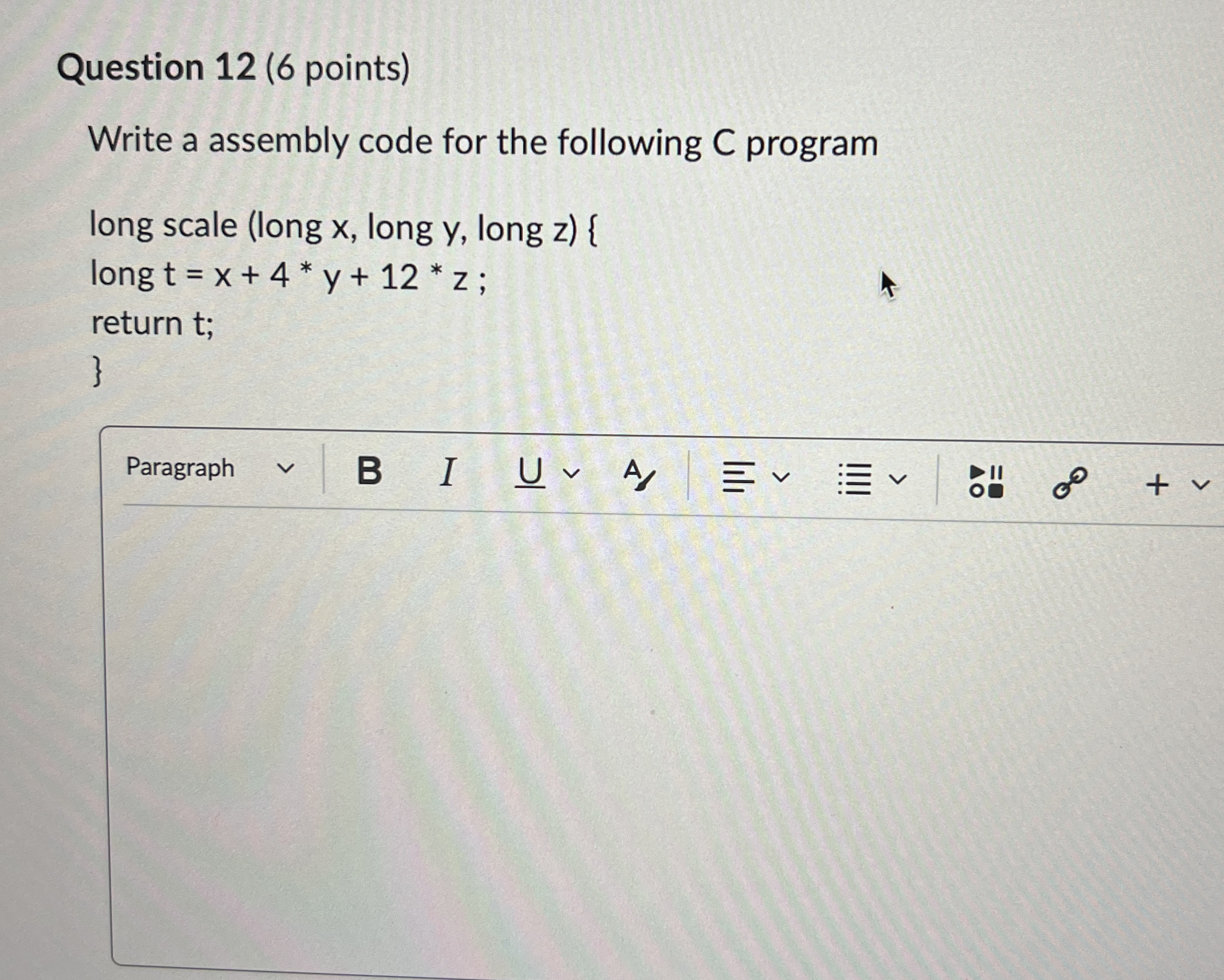 Question 1 2 ( 6 points ) Write a assembly code