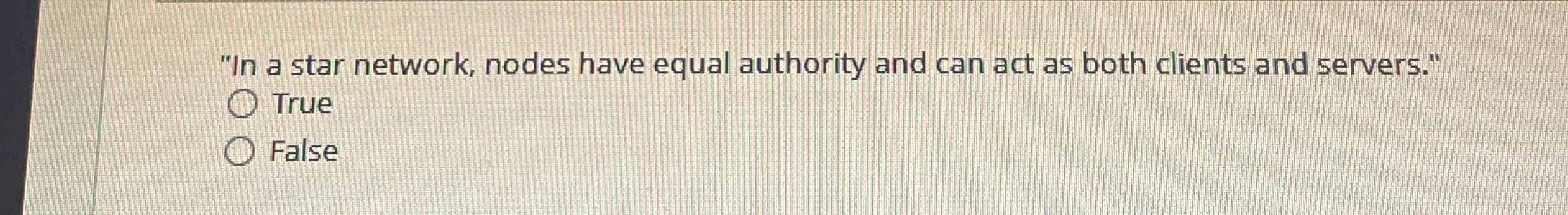 " In a star network, nodes have equal authority