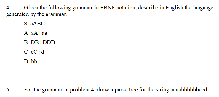 Given the following grammar in EBNF notation,