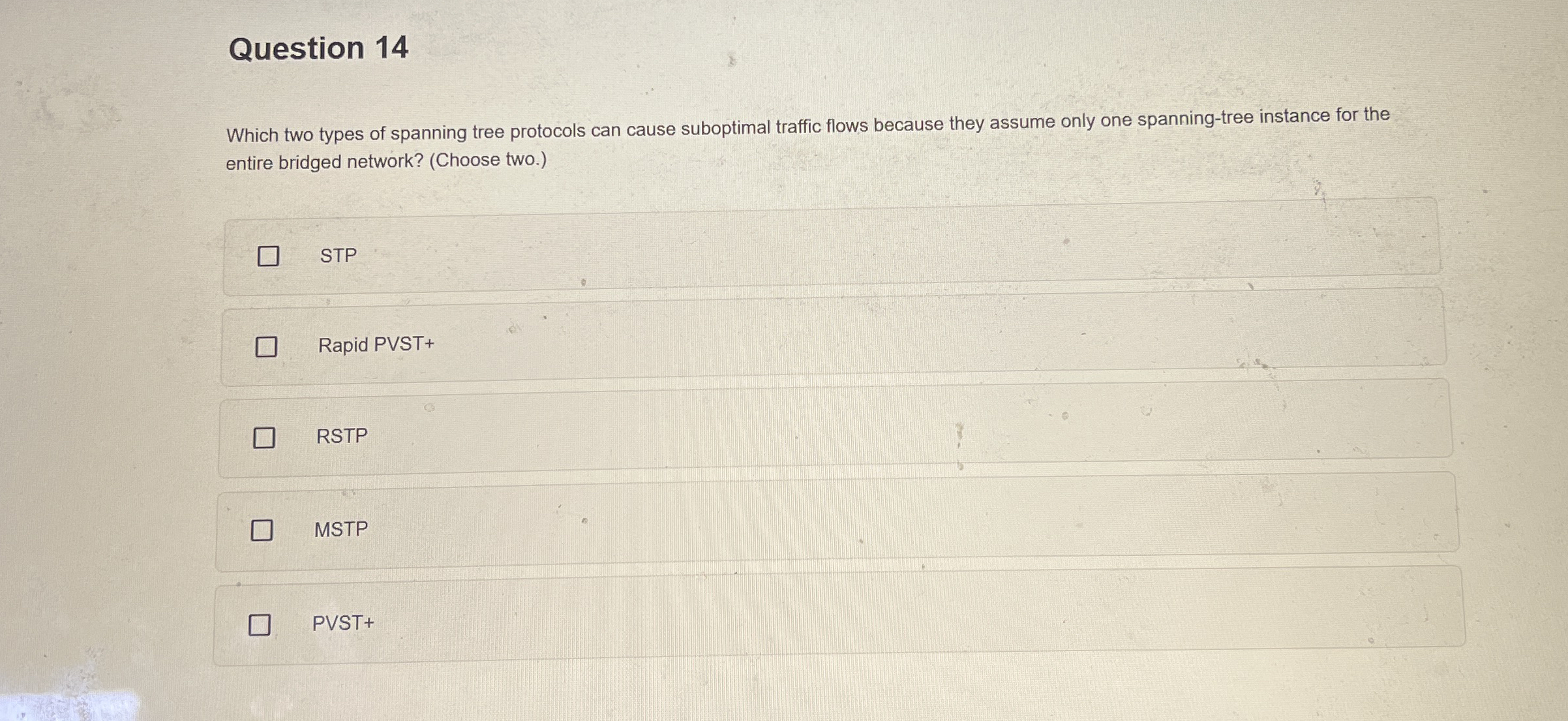 Question 1 4 Which two types of spanning tree