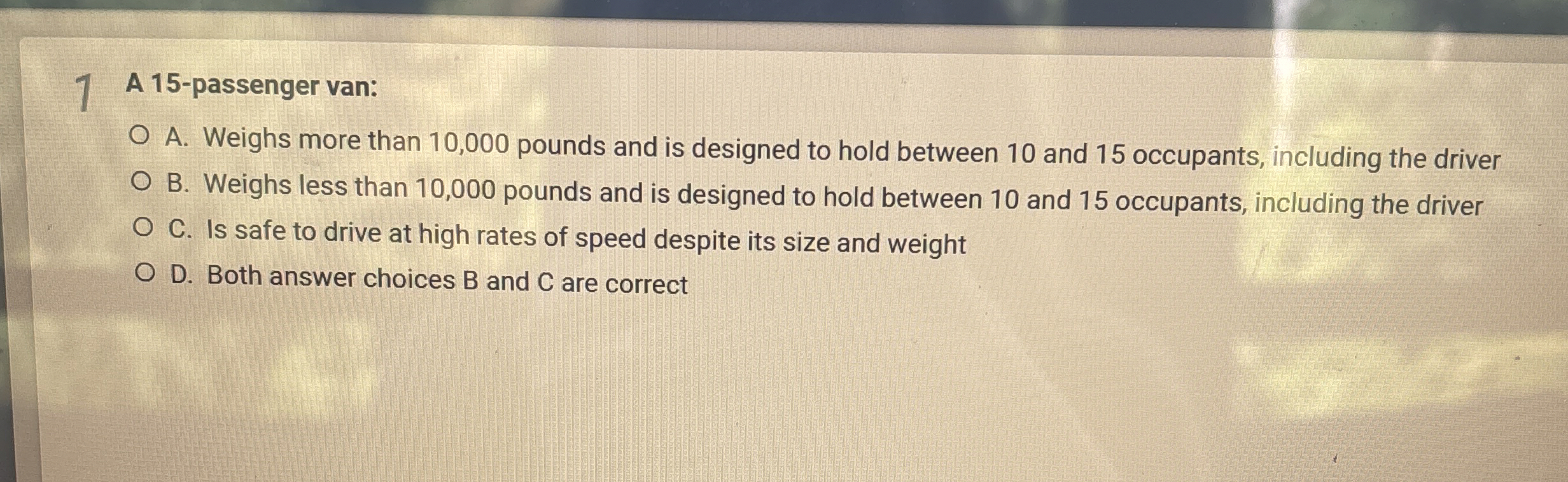 1 A 1 5 - passenger van: A . Weighs more than 1 0