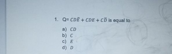Q = C D b a r ( E ) + CDE + C b a r ( D ) is