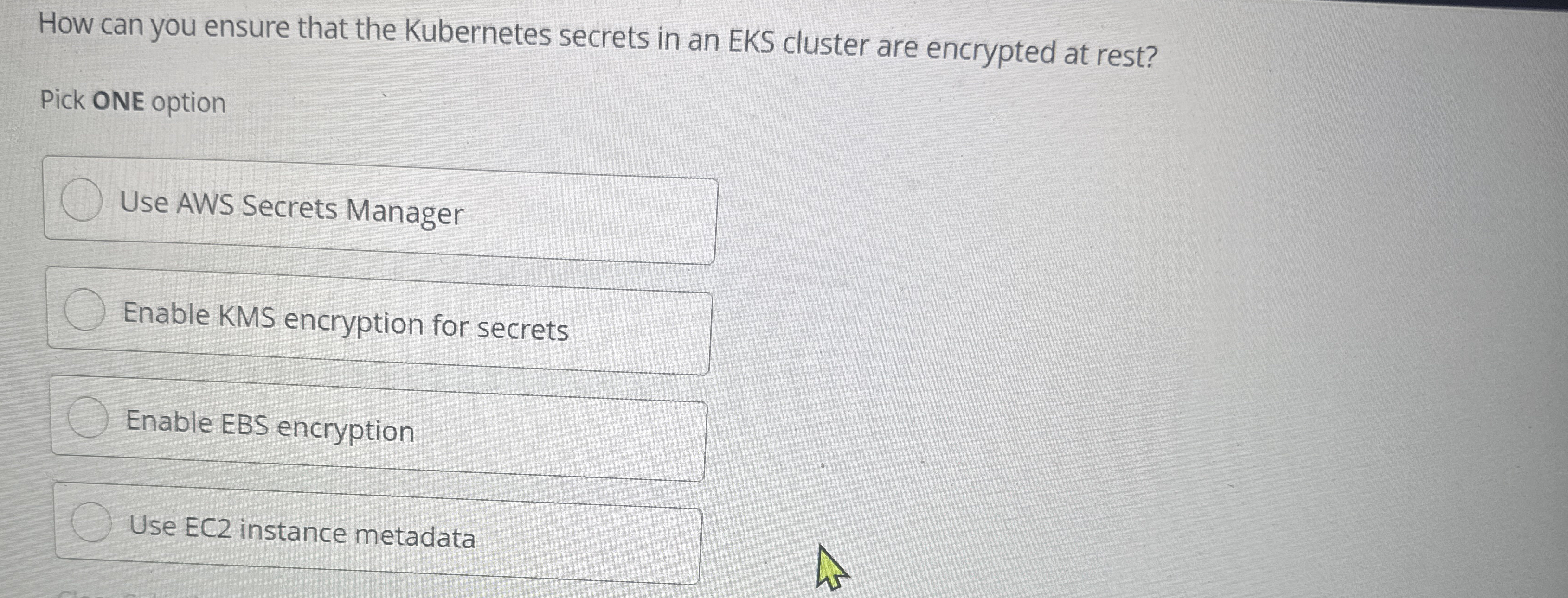 How can you ensure that the Kubernetes secrets in
