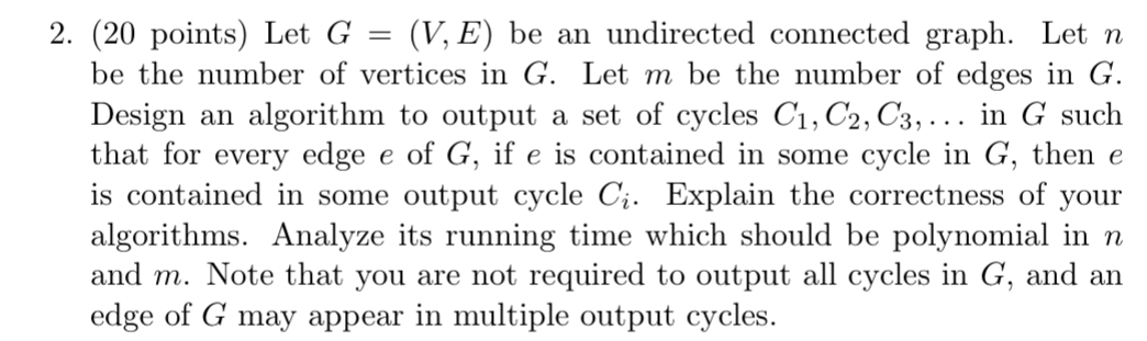 ( 2 0 points ) Let G = ( V , E ) be an undirected