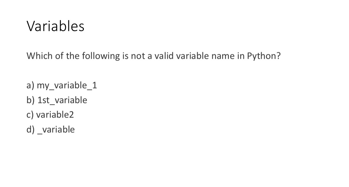 Variables Which of the following is not a valid
