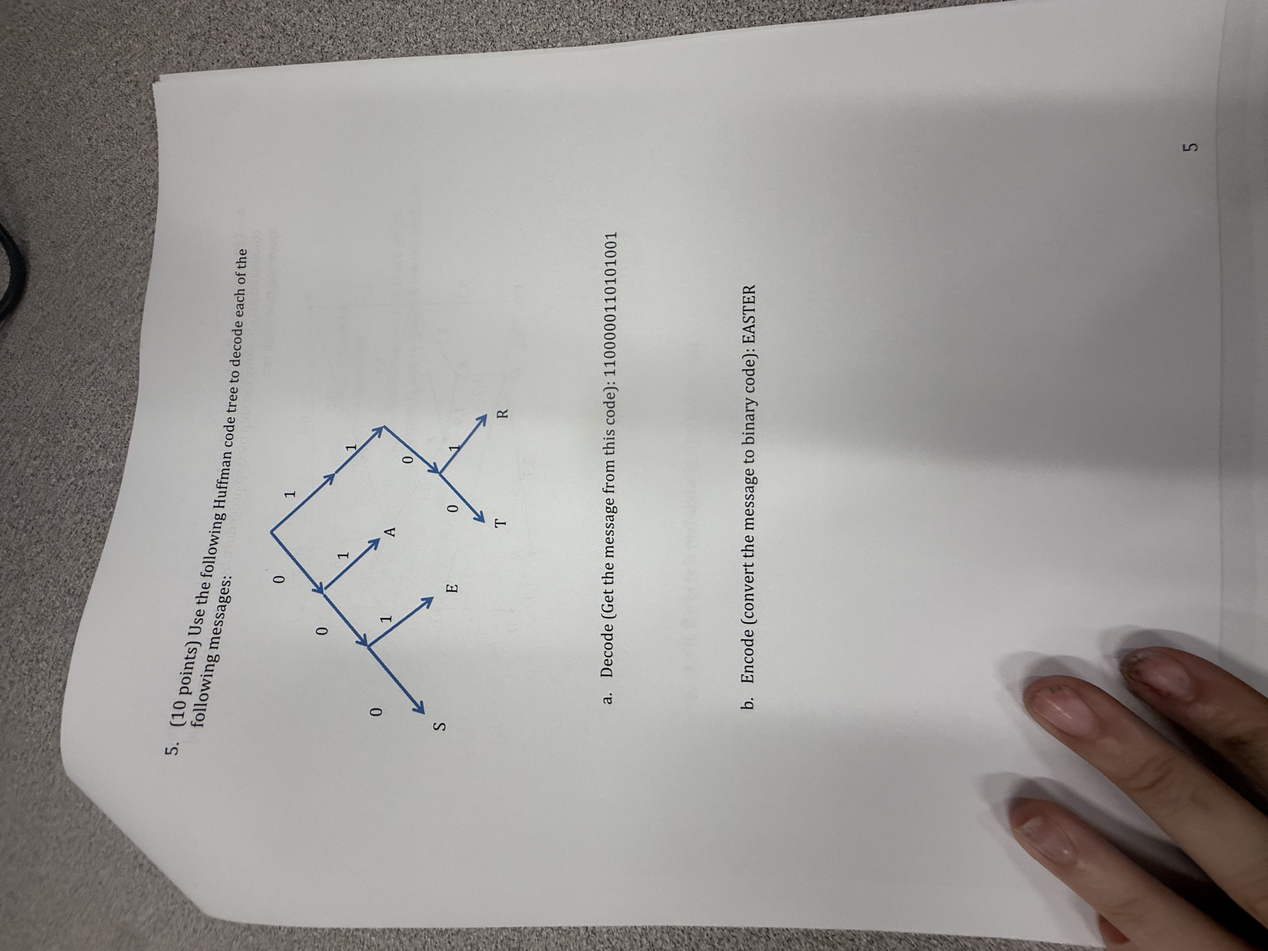 ( 1 0 points ) Use the following Huffman code