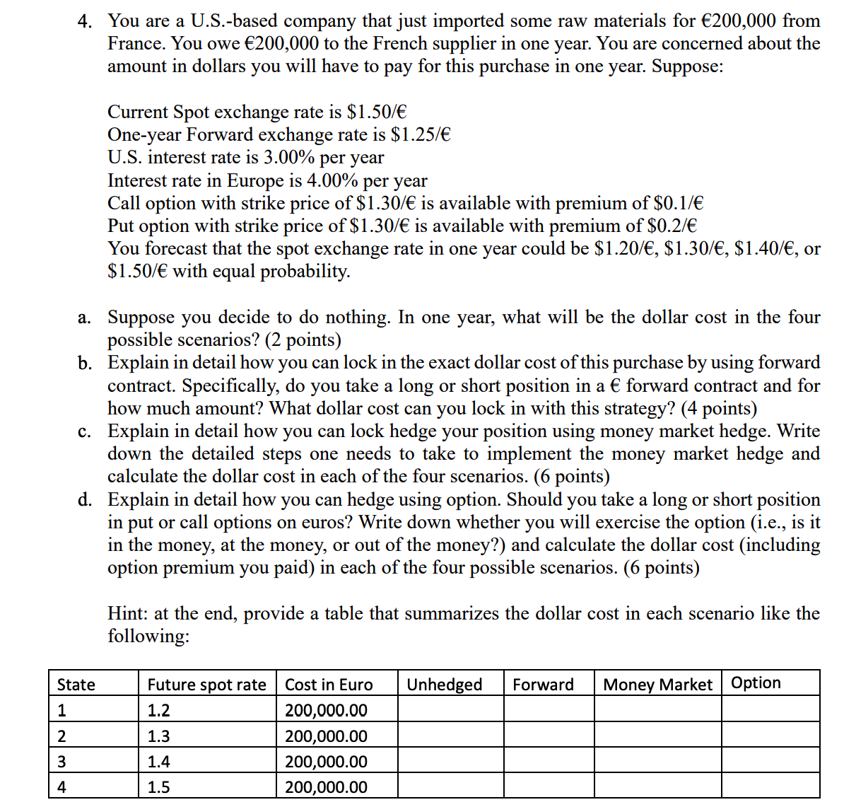 PLEASE HELP . You are a U.S.-based company that