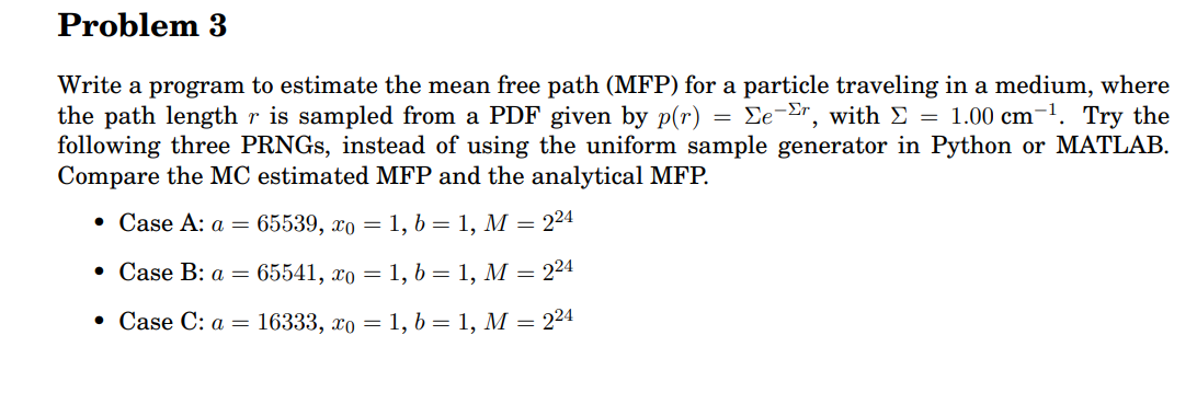 Problem 3 Write a program to estimate the mean
