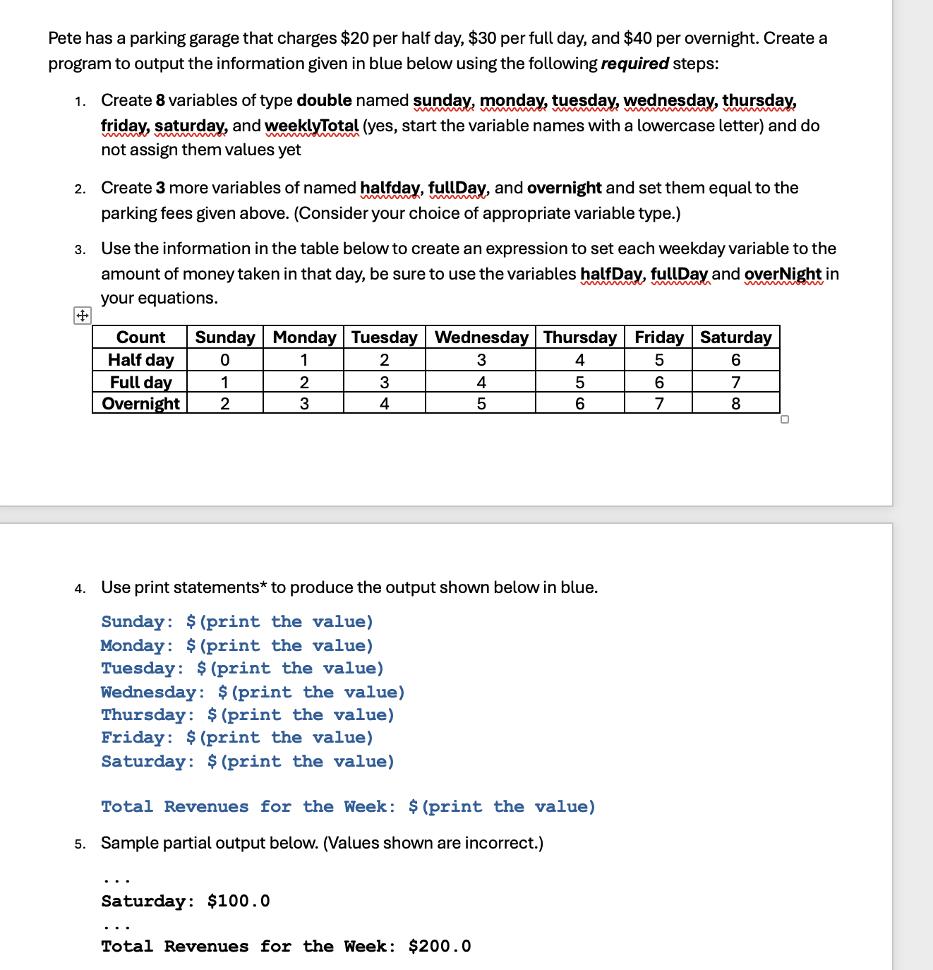 help with JAVA code Pete has a parking garage