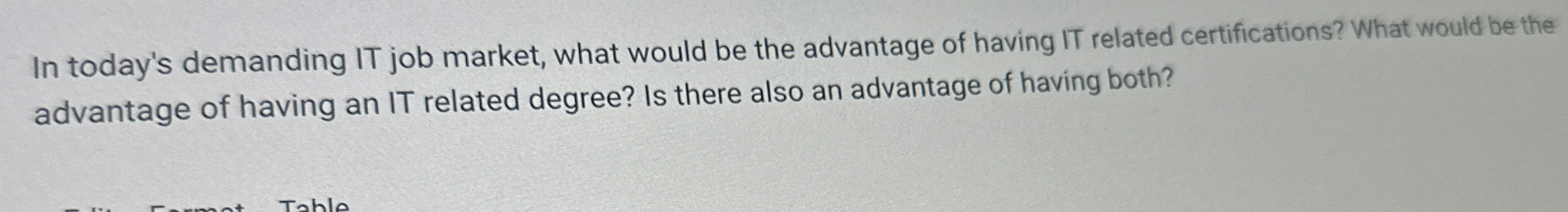 In today's demanding IT job market, what would be