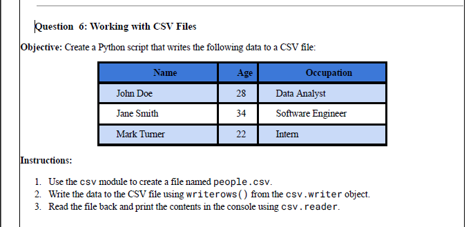 Question 6 : Working with CSV Files Objective: