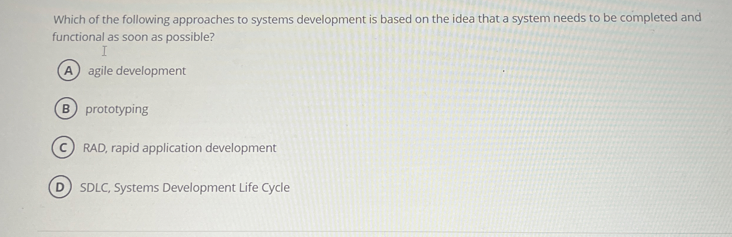 Which of the following approaches to systems