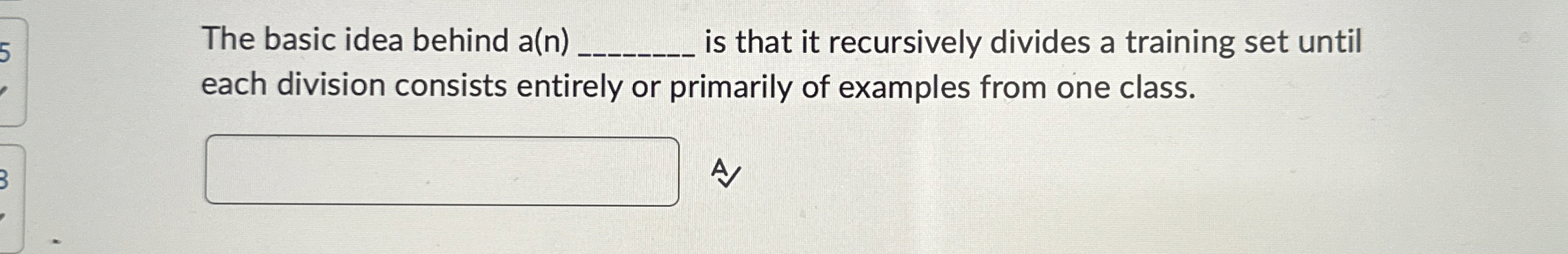 The basic idea behind a ( n ) q , is that it