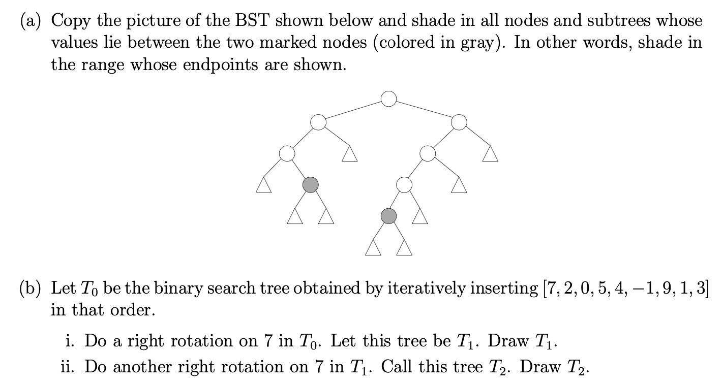 ( a ) Copy the picture of the BST shown below and