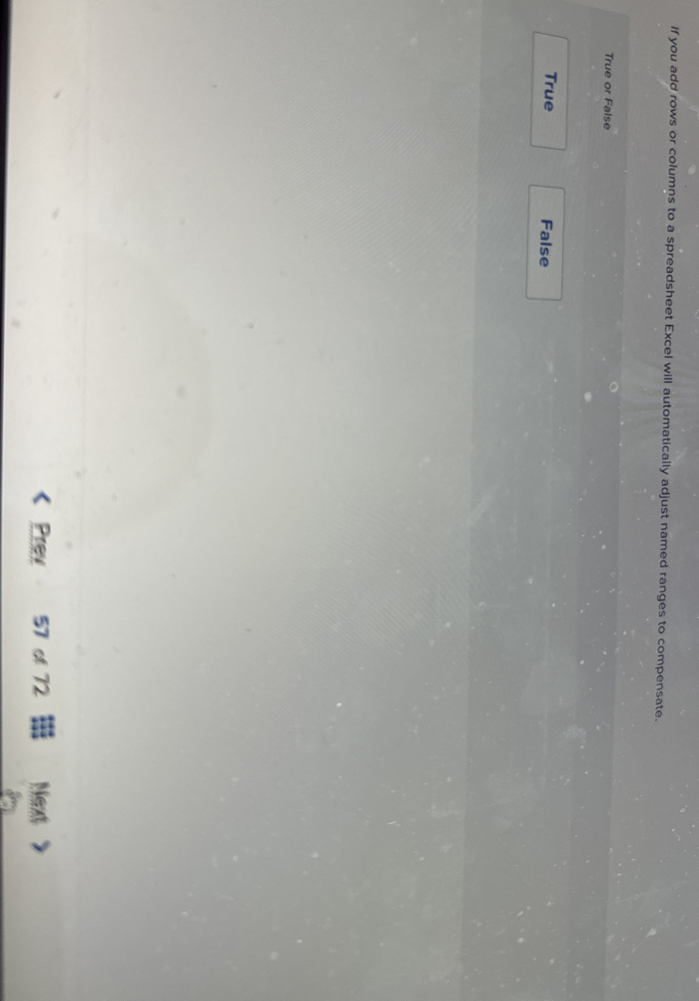 If you add rows or columns to a spreadsheet Excel