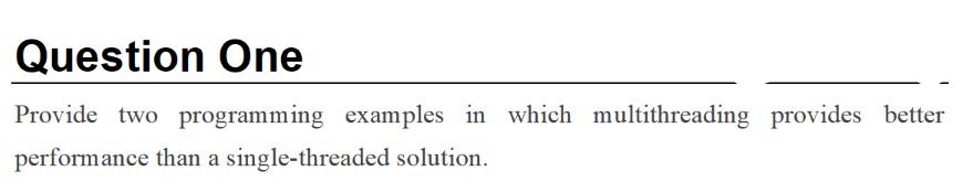 Q: Provide two programming examples in which