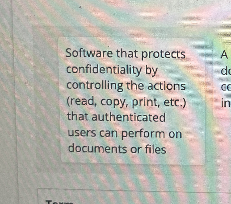 Software that protects confidentiality by