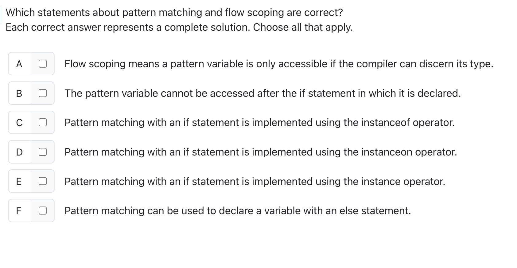 Which statements about pattern matching and flow