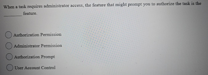 When a task requires administrator access, the