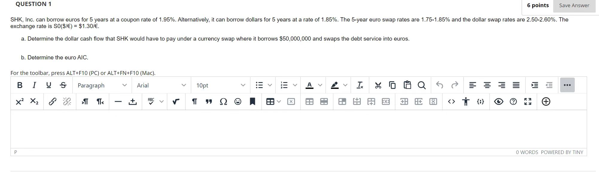 QUESTION 16 6 points Save Answer Suppose on Jun