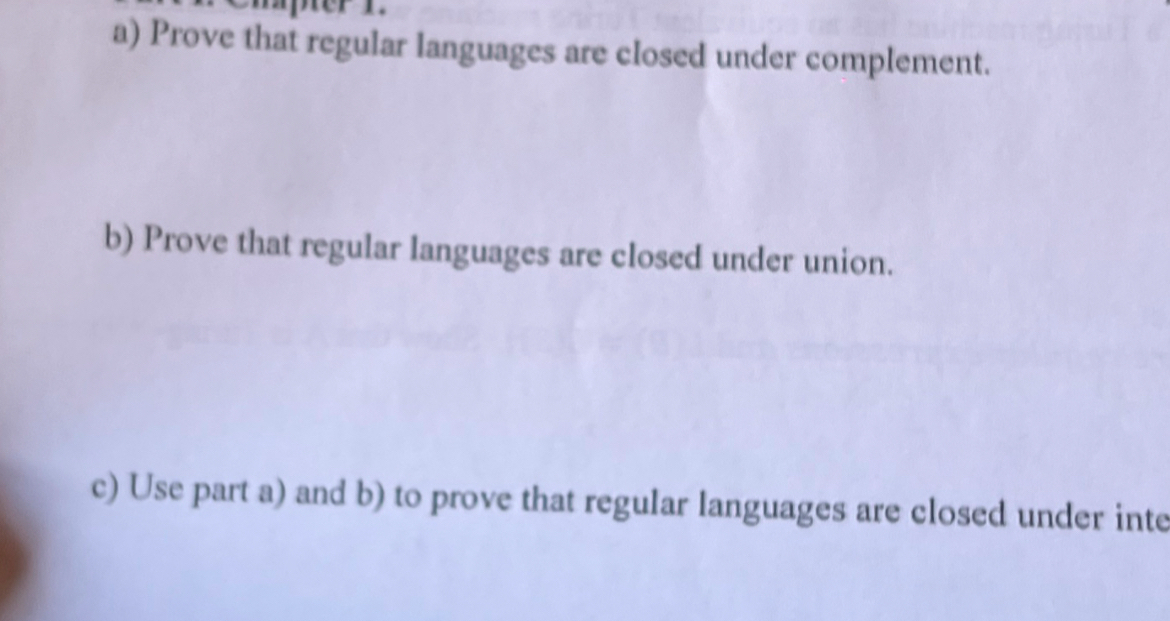 a ) Prove that regular languages are closed under