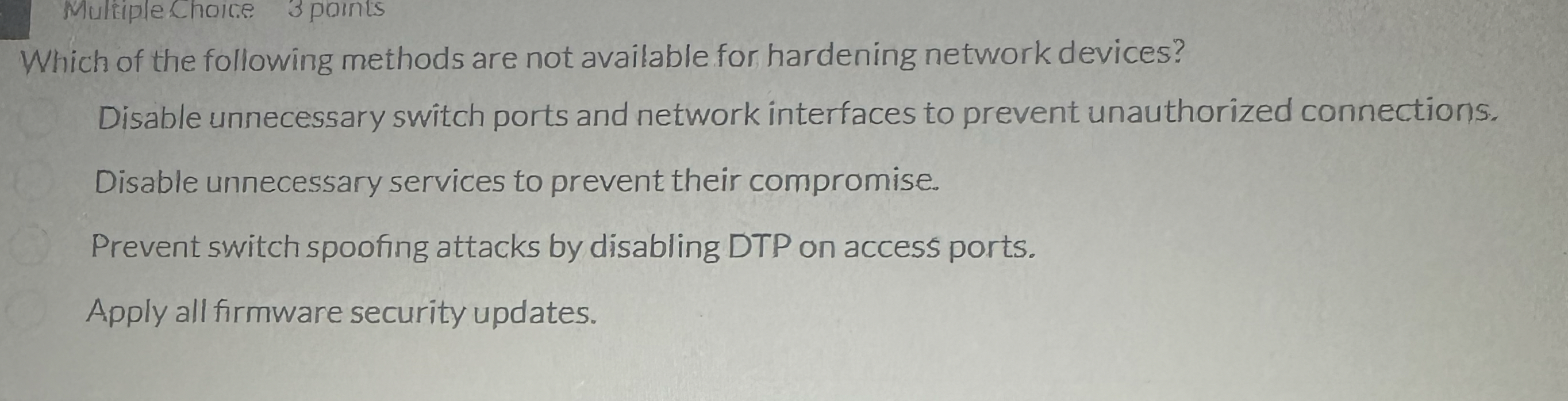 Multiple Choice. 3 points Which of the following