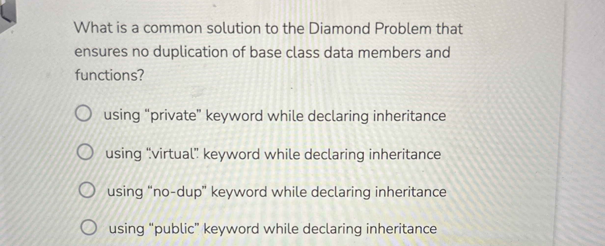 What is a common solution to the Diamond Problem