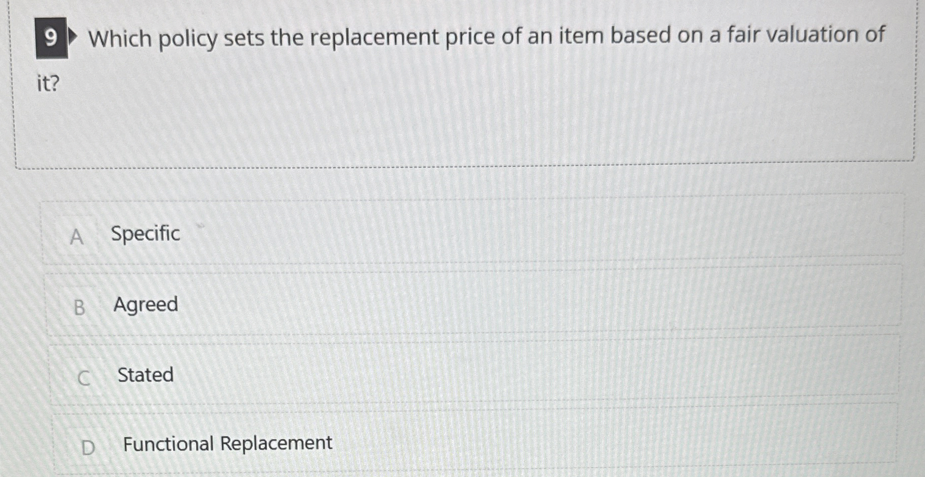 9 Which policy sets the replacement price of an