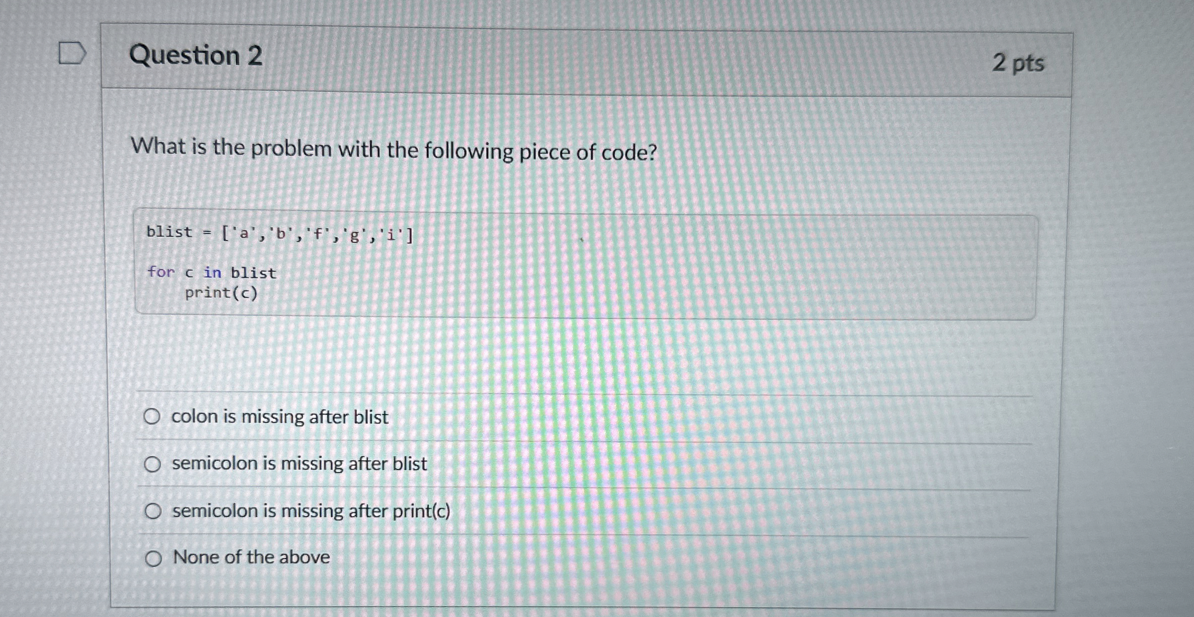 Question 2 What is the problem with the following