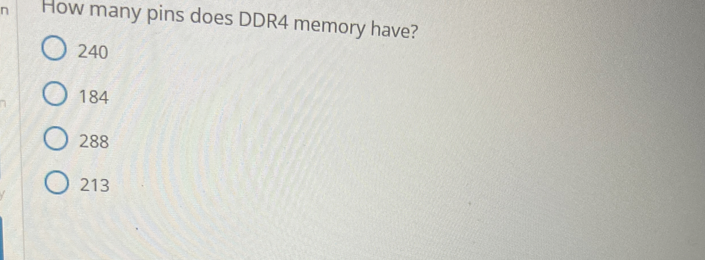 How many pins does DDR 4 memory have? 2 4 0 1 8 4