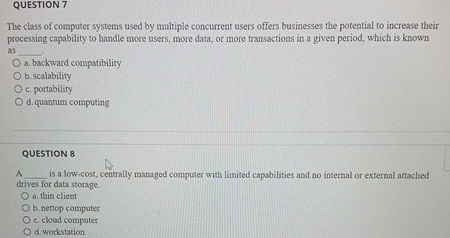 QUESTION 7 The class of computer systems used by