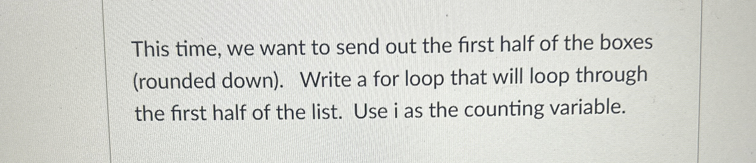 This time, we want to send out the first half of